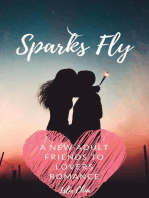 Sparks Fly: A New Adult Friends to Lovers Romance