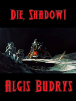 Die, Shadow!