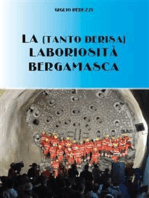 La (tanto derisa) laboriosità bergamasca