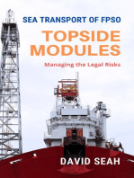 Sea Transport of FPSO Topside Modules: Managing the Legal Risks