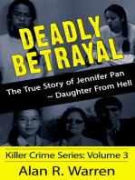 Deadly Betrayal; The True Story of Jennifer Pan Daughter from Hell