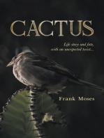 Cactus: Life Story and Fate, With an Unexpected Twist