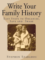 Write Your Family History: Easy Steps to Organize, Save and Share