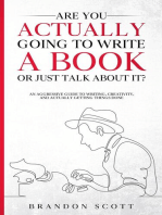 Are You Actually Going To Write A Book Or Just Talk About It?: Actually Author Series