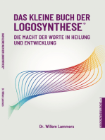 Das kleine Buch der Logosynthese®. Die Macht der Worte in Heilung und Entwicklung