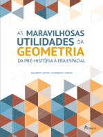 As Maravilhosas Utilidades da Geometria: da Pré-História à era Espacial