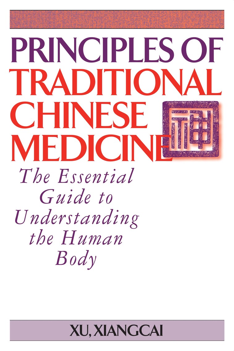 Read Principles of Traditional Chinese Medicine Online by Xu Xiangcai Books