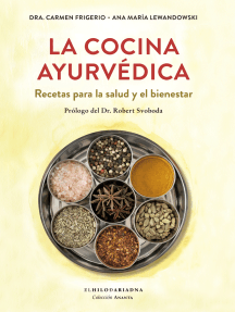 La cocina ayurvédica: Recetas para la salud y el bienestar
