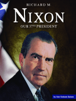 Richard M. Nixon: Our 37th President