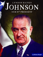 Lyndon Baines Johnson: Our 36th President
