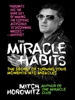 The Miracle Habits: The Secret of Turning Your Moments into Miracles