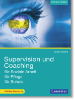 Supervision und Coaching: für Soziale Arbeit, für Pflege, für Schule