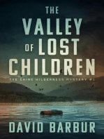 The Valley Of Lost Children: Tye Caine Wilderness Mysteries, #1