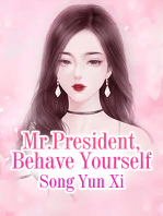 Mr.President, Behave Yourself: Volume 8