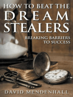 How To Beat The Dream Stealers