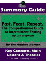 Summary Guide: Fast. Feast. Repeat.: The Comprehensive Guide to Intermittent Fasting: By Gin Stephens | The Mindset Warrior Summary Guide: ( Time Restricted Eating, Longevity, Ketosis, Weight Loss )