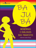 Bajubá: Memórias e diálogos das travestis