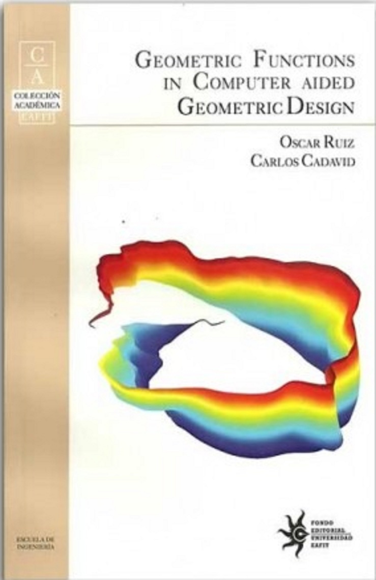 Geometric functions in computer aided geometric design by Oscar Ruiz ...