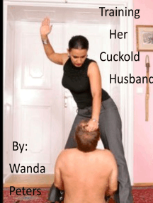 Training Her Cuckold Husband by Wanda Peters (Ebook) - Read free ...