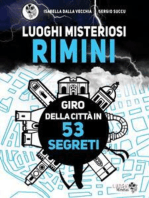 Luoghi Misteriosi Rimini. Giro della città in 53 segreti