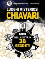 Luoghi Misteriosi Chiavari. Giro della città in 38 segreti