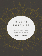 Is Jesus Truly God?: How the Bible Teaches the Divinity of Christ