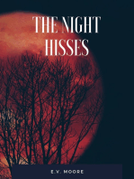 The Night Hisses