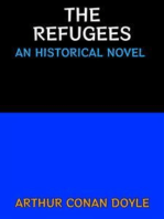 The Refugees: An Historical Novel