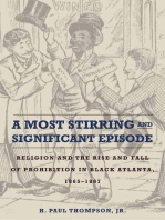 A Most Stirring and Significant Episode: Religion and the Rise and Fall of Prohibition in Black Atlanta, 1865–1887