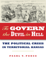 To Govern the Devil in Hell: The Political Crisis of Territorial Kansas
