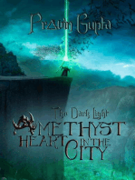 The Dark Light: Amethyst Heart in the City: The Dark Light