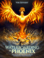 Waterboarding a Phoenix