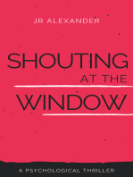 Shouting at the Window