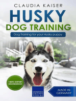 Husky Training - Dog Training for your Husky puppy: Husky Training, #1