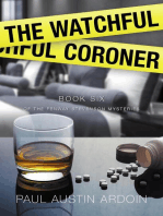 The Watchful Coroner