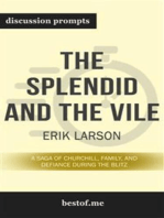 Summary: “The Splendid and the Vile: A Saga of Churchill, Family, and Defiance During the Blitz" by Erik Larson - Discussion Prompts