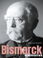 Bismarck : Mémoires: les mémoires du chancelier de fer recueillies par Maurice Busch