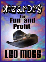 Wizardry for Fun and Profit
