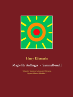 Magie für Anfänger - Sammelband I: Telepathie, Telekinese, Lebenskraft, Meditation, Hypnose, Chakren, Mandalas ...