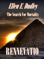 Rennevatio: The Search for Mortality