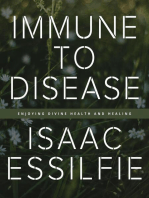 Immune to Disease: Enjoying Divine Health and Healing