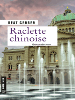 Raclette chinoise: Kriminalroman