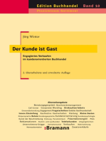 Der Kunde ist Gast: Engagiertes Verkaufen im kundenorientierten Buchhandel. Basisleistungen, Kundengespräche, Zusatzverkäufe, Umgang mit Reklamationen, Telefonkunden, Erfolgsfaktoren