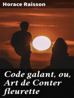 Code galant, ou, Art de Conter fleurette