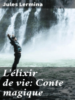 L'élixir de vie: Conte magique