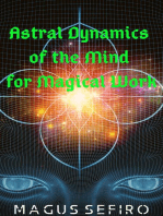 Astral Dynamics of the Mind for Magical Work