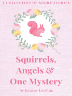 Squirrels, Angels, and One Mystery