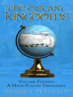 The Distant Kingdoms Volume Fifteen: A High-Placed Treachery