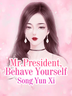 Mr.President, Behave Yourself: Volume 9