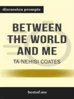 Summary: “Between the World and Me" by Ta-Nehisi Coates - Discussion Prompts